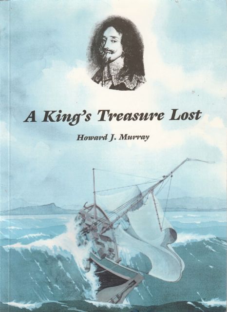 Kings Treasure Lost by Howard J. Murray ISBN-095351630X Kings Treasure Lost by Howard J. Murray ISBN-095351630X